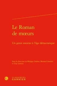 Le roman de moeurs : un genre roturier à l'âge démocratique