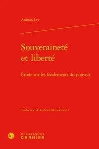 Souveraineté et liberté : étude sur les fondements du pouvoir