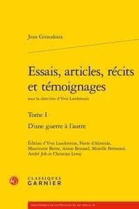 Essais, articles, récits et témoignages. Tome 1, D'une guerre à l'autre