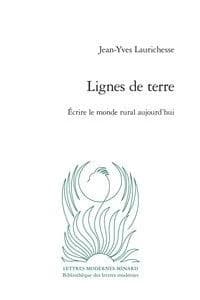 Lignes de terre : écrire le monde rural aujourd'hui