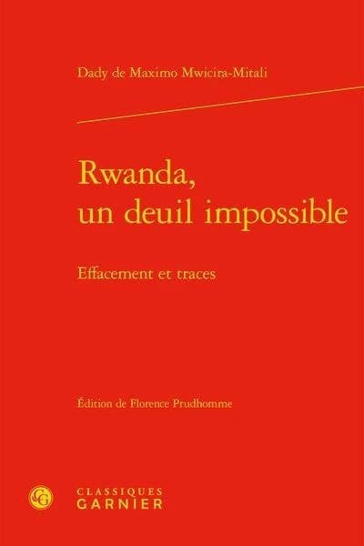 Rwanda, un deuil impossible : effacement et traces