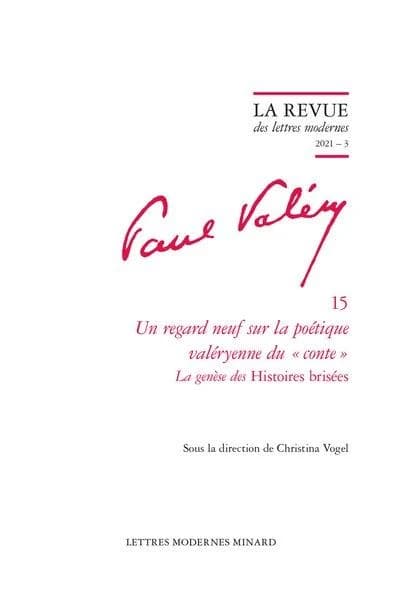 Un regard neuf sur la poétique valéryenne du conte : la genèse des "Histoires brisées"
