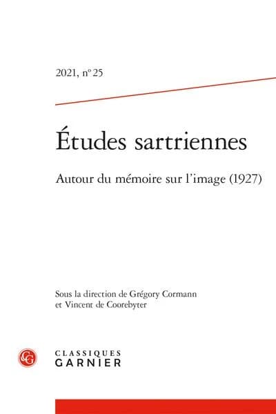 Etudes Sartriennes : Autour Du Memoire Sur l'Image (1927)