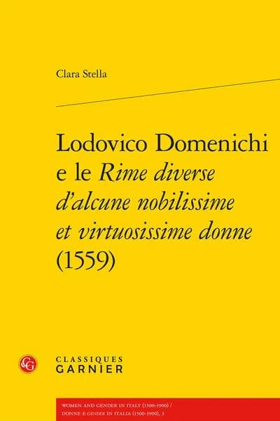 Lodovico Domenichi e le "Rime diverse d'alcune nobilissime et virtuosissime donne" (1559)