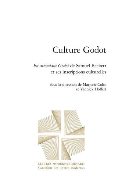Culture Godot : "En attendant Godot" de Samuel Beckett et ses inscriptions culturelles