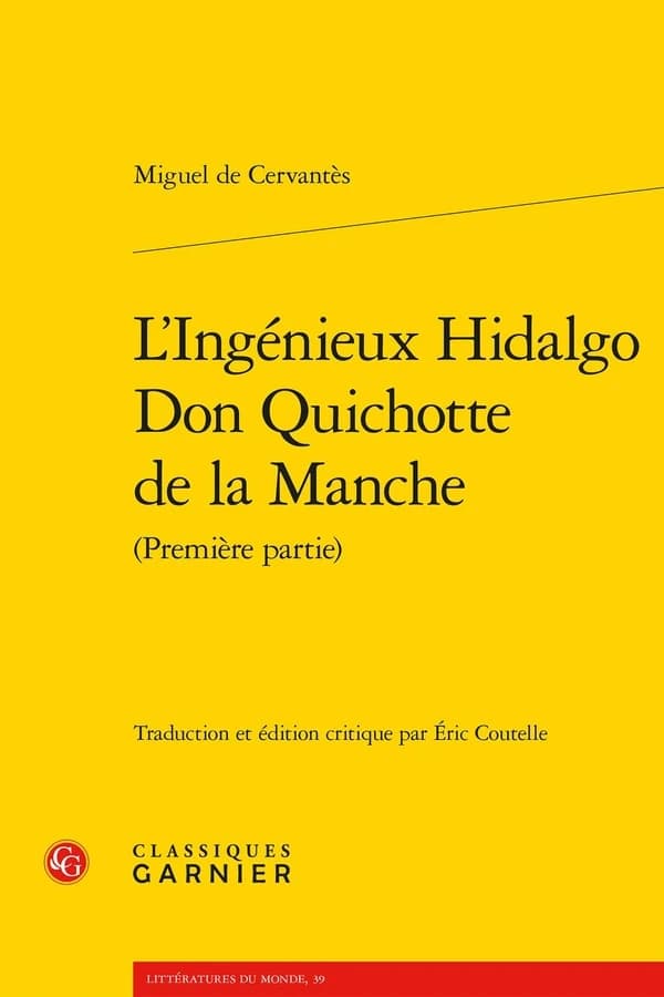 L'ingénieux Hidalgo Don Quichotte de la Manche. (Première partie)