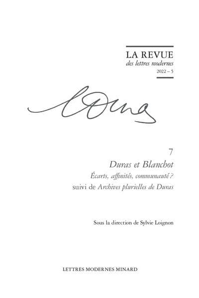 Duras et Blanchot : écarts, affinités, communauté ? ; suivi de Archives plurielles de Duras