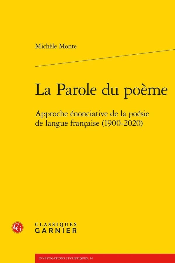 La parole du poème : approche énonciative de la poésie de langue française (1900-2020)