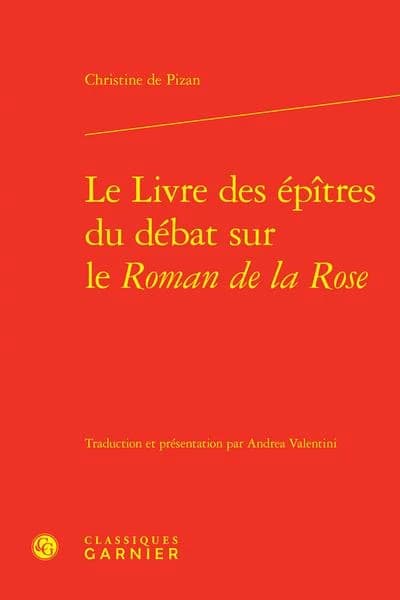Le livre des épîtres du débat sur le "Roman de la rose"
