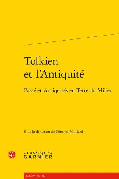 Tolkien et l'Antiquité : passé et antiquités en Terre du Milieu