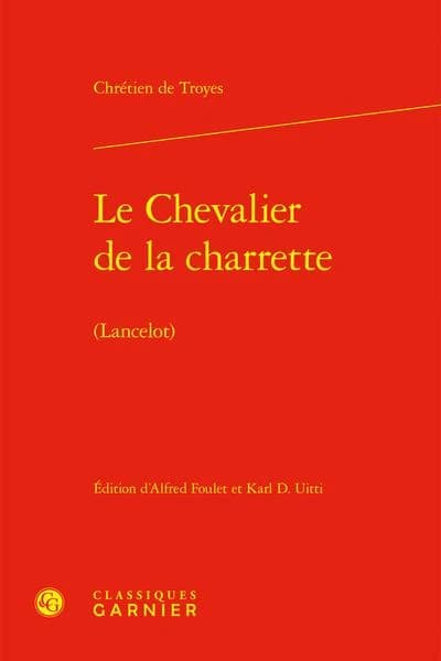 Le chevalier de la charrette : Lancelot