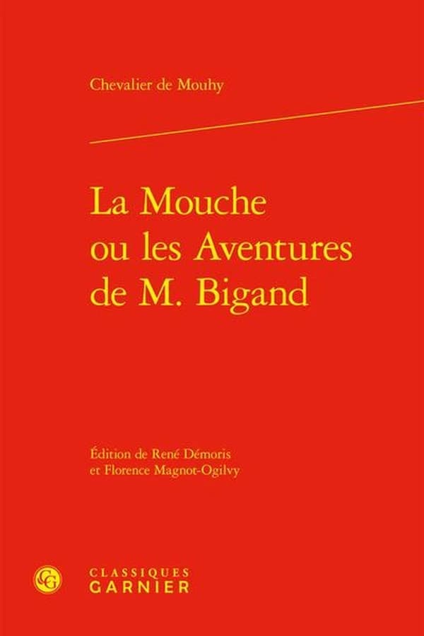 La mouche ou Les espiègleries et aventures galantes de Bigand