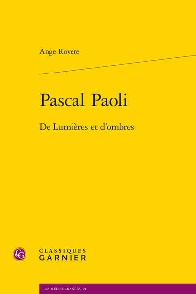 Pascal Paoli : de lumières et d'ombres