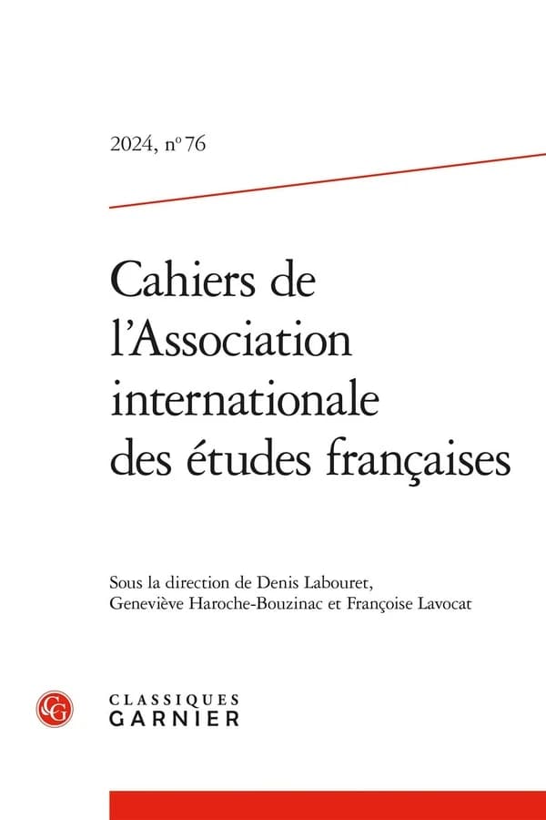 Cahiers de l'Association Internationale des Etudes Francaises 2024,76