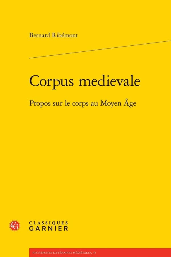 Corpus medievale : propos sur le corps au Moyen âge