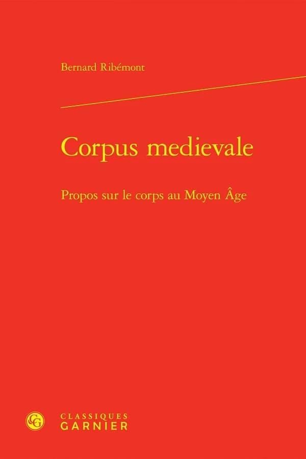 Corpus medievale : propos sur le corps au Moyen Âge