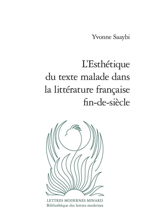 L'esthétique du texte malade dans la littérature française fin-de-siècle