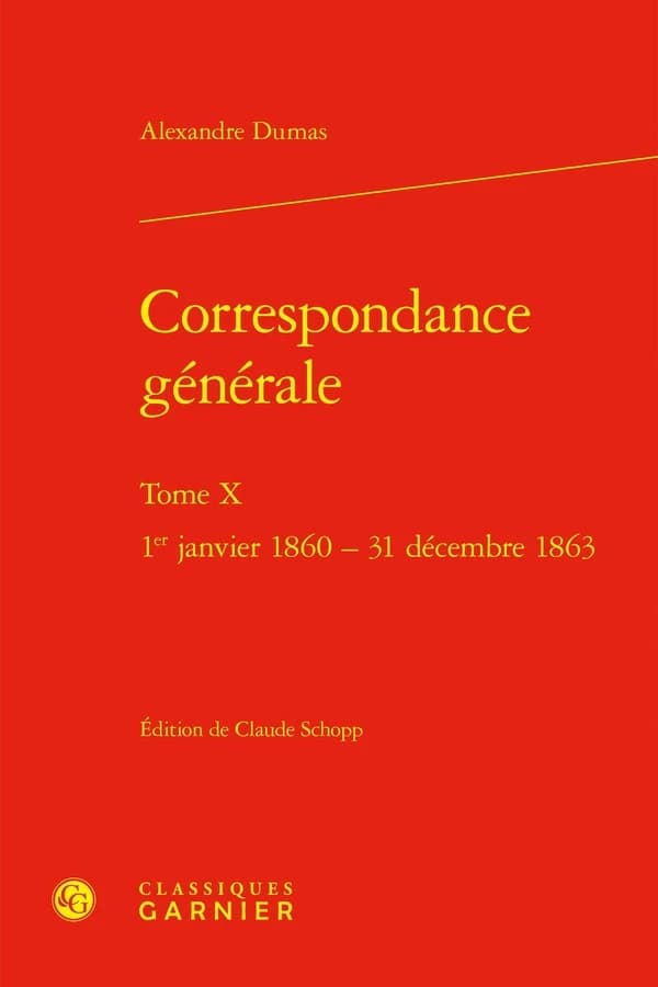 Correspondance Generale : 1er Janvier 1860 - 31 Decembre 1863