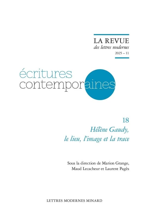 Hélène Gaudy, : le lieu, l'image et la trace