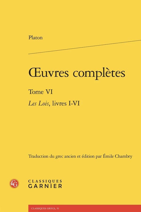 oeuvres complètes. Tome VI, les lois, livres I-VI