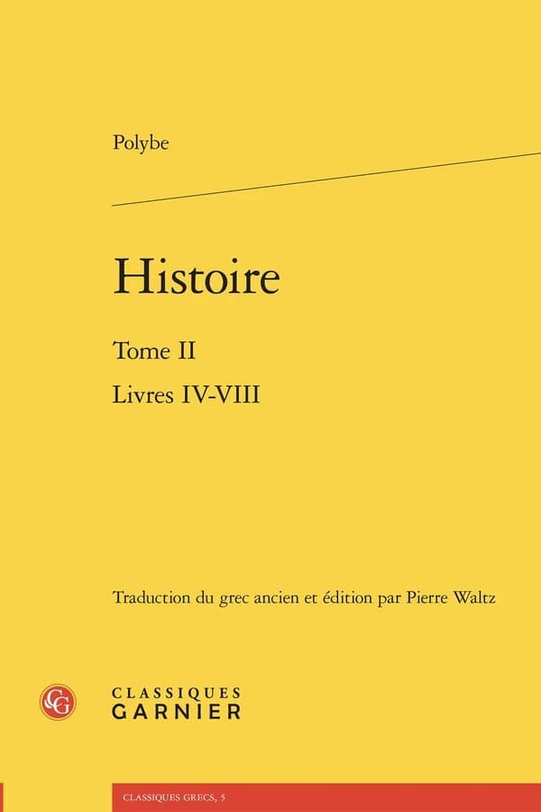 Histoire. Tome II, livres IV-VIII
