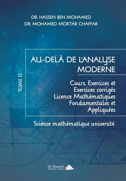 Au-delà de l'analyse moderne t.2 ; cours, exercices et exercices corrigés,  licence mathématiques fondamentales et appliquées