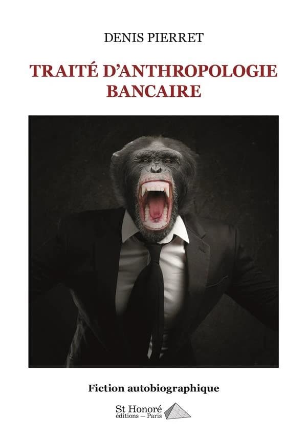 Traité d'anthropologie bancaire
