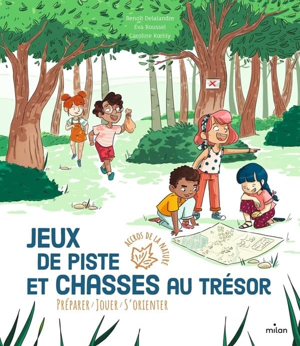 Jeux de piste et chasses au trésor ([Nouvelle éd.]) Benoît Delalandre ; illustrations d'Eva Roussel et Caroline Koehly