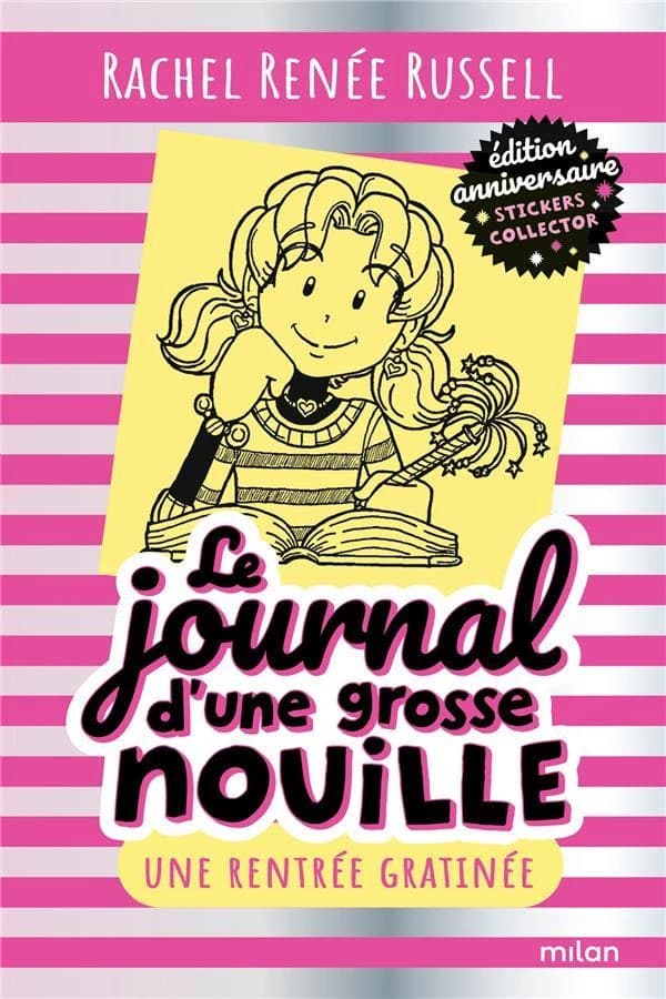 Une rentrée gratinée (Éd. anniversaire) Rachel Renée Russell ; traduit de l'américain par Virginie Cantin