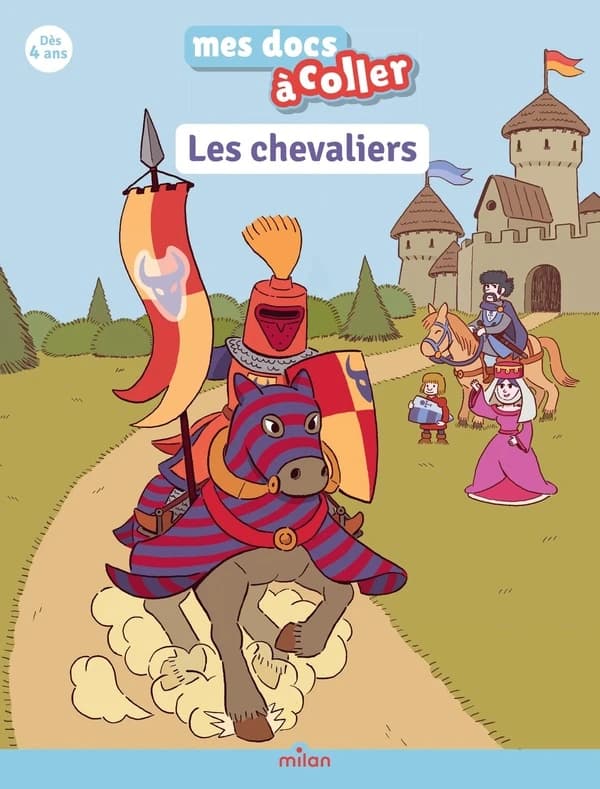 Les chevaliers : mes docs à coller : j'apprends avec mes autocollants : [Autocollant]
