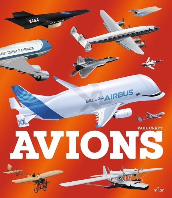 Avions (Nouvelle éd.) illustrations de Paul Craft ; textes d'Aymeric Jeanson
