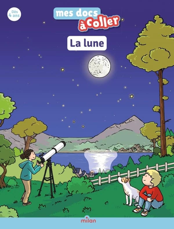 La Lune : mes docs à coller : j'apprends avec mes autocollants : 4-7 ans : [Autocollant]