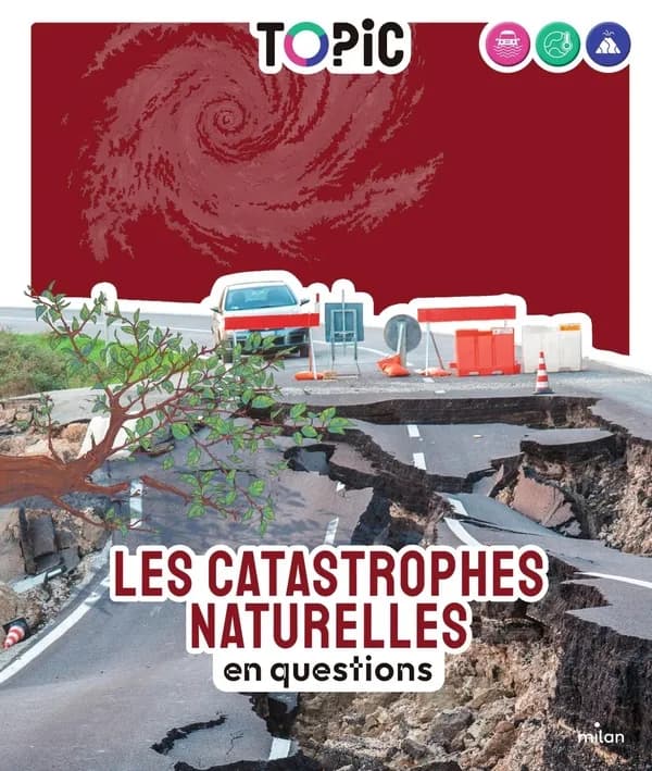 Les catastrophes naturelles en questions