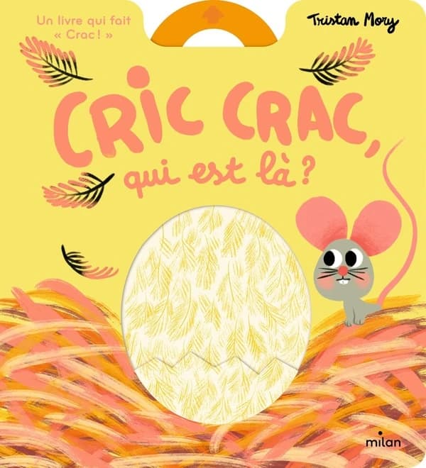Cric crac, qui est là ? : un livre qui fait crac !