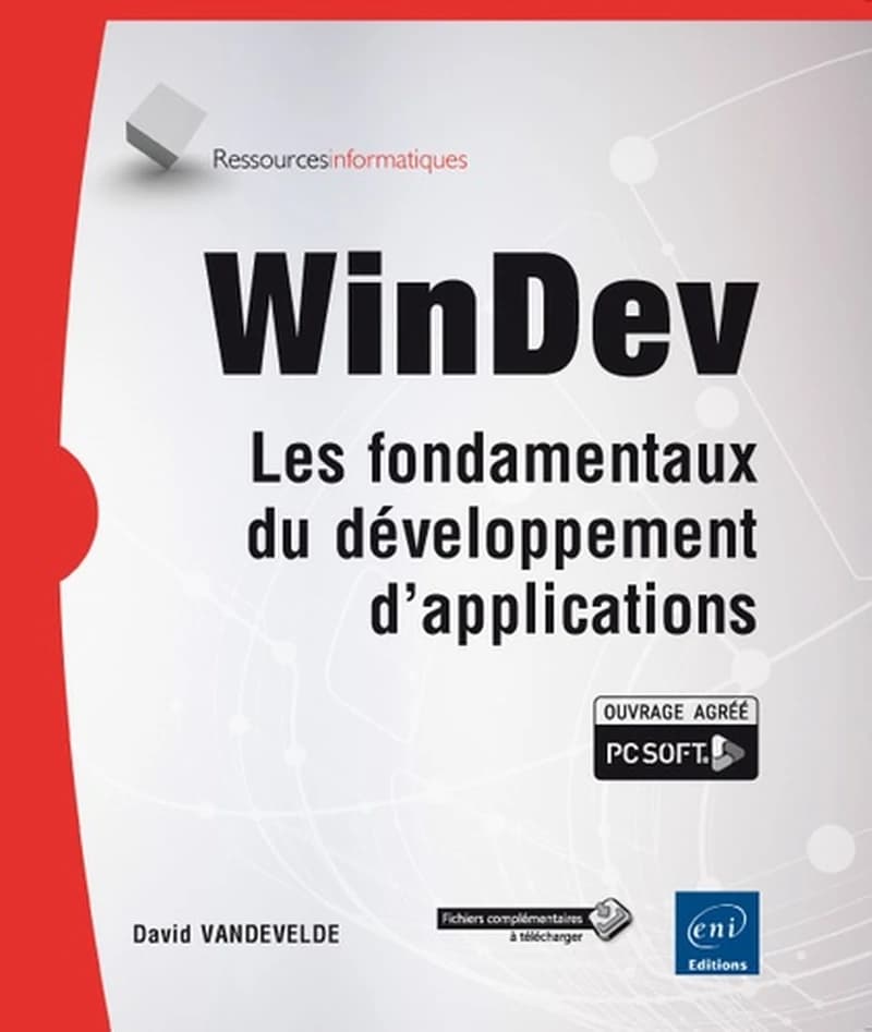 WinDev : les fondamentaux du développement d'applications