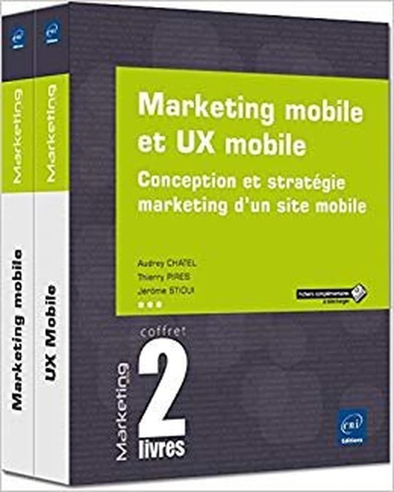 Marketing mobile et UX mobile : Coffret de 2 livres : conception et stratégie marketing d'un site mobile