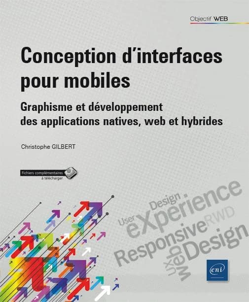 Conception d'interfaces pour mobiles : graphisme et développement des applications natives, web et hybrides