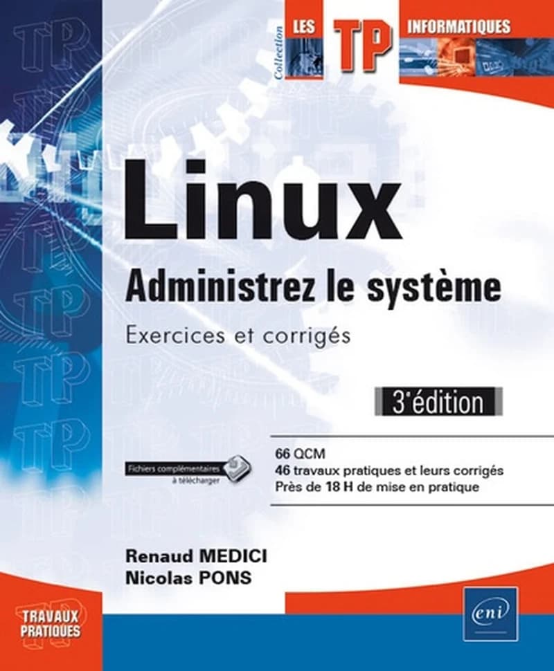 Linux, administrez le système  - Exercices et corrigés
