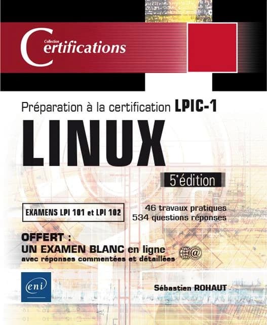 LINUX : Préparation à la certification LPIC-1 (examens LPI 101 et LPI 102)