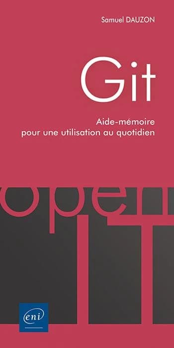 Git : aide-mémoire pour une utilisation au quotidien