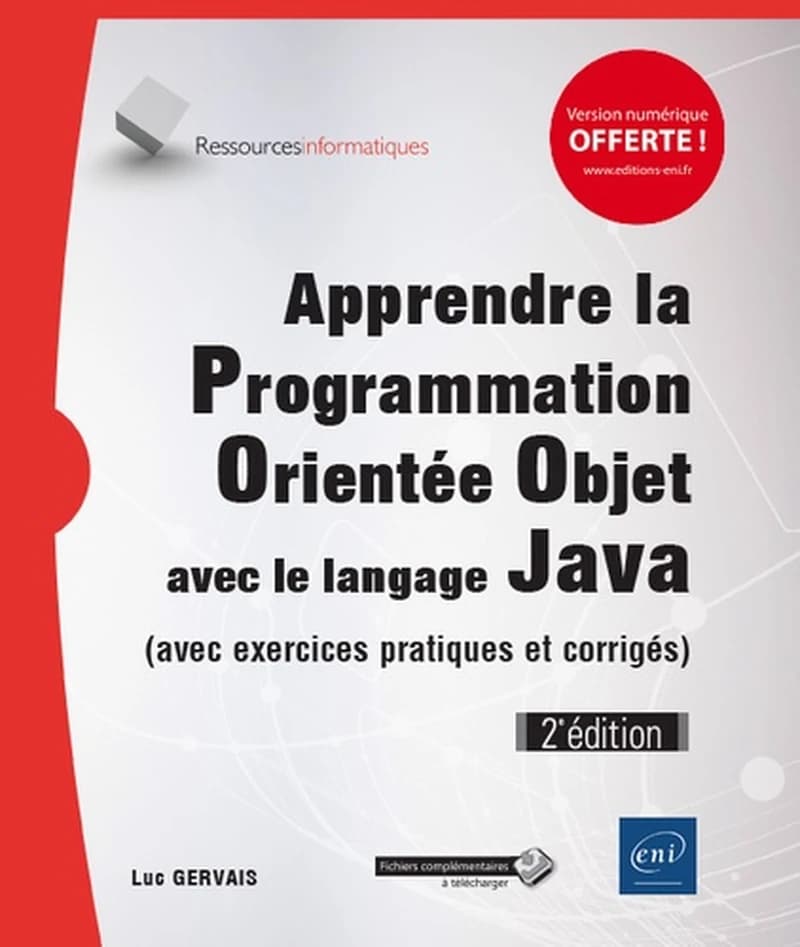 Apprendre la Programmation Orientée Objet avec le langage Java  - Avec exercices pratiques et corrigés