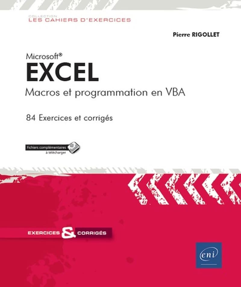 Microsoft Excel : macros et programmation en VBA : 84 exercices et corrigés