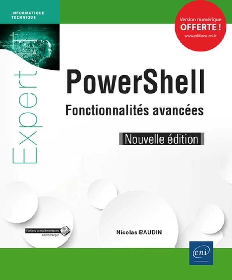 PowerShell : fonctionnalités avancées (Nouvelle éd.) [Nicolas Baudin]