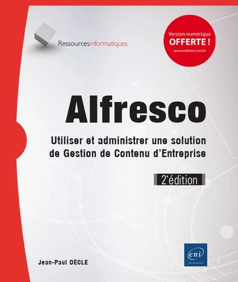 Alfresco  - Utiliser et administrer une solution de gestion de contenu d'entreprise