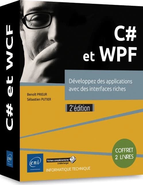 C# et WPF ; coffret de 2 livres : développez des applications avec des interfaces riches (2e édition)