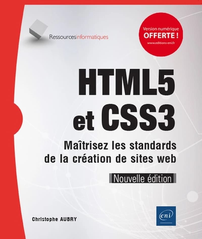 HTML5 et CSS3 - Maîtrisez les standards des applications Web