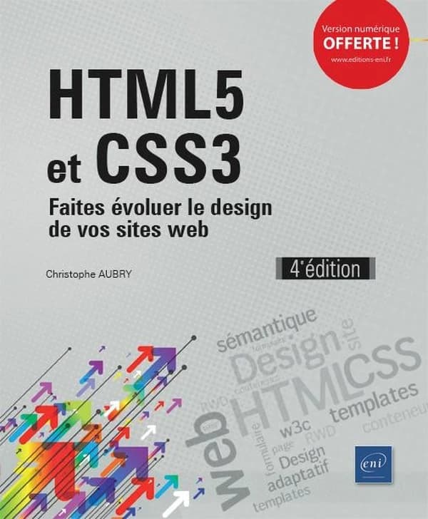 HTML5 et CSS3 : faites évoluer le design de vos sites web (4e éd.)