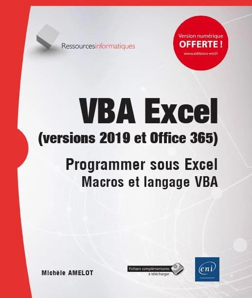 VBA Excel, versions 2019 et Office 365 : programmer sous Excel macros et langage VBA