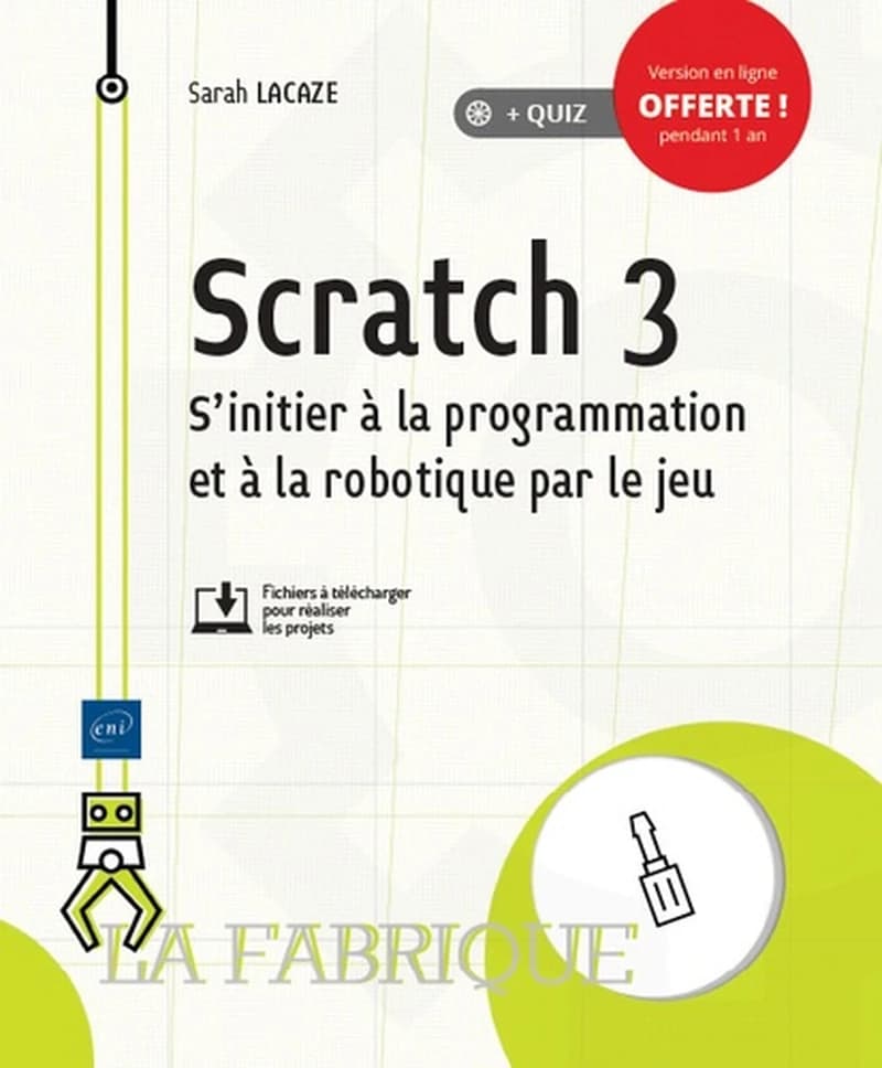 Scratch 3 : s'initier à la programmation et à la robotique par le jeu
