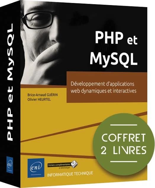 PHP et MySQL : Coffret en 2 volumes, Développement d'applications web dynamiques et interactives ; Entraînez-vous à développer une application collaborative